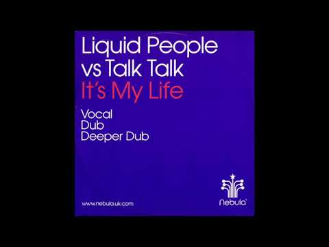 Liquid People vs Talk Talk - It's My Life (Vocal)