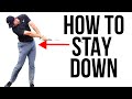 How To Stay Down Through The Ball