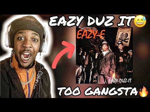 FIRST TIME HEARING Eazy E - Eazy Duz It (REACTION)