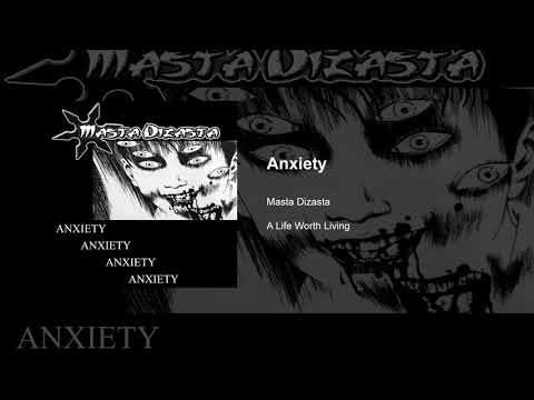 Masta Dizasta - Anxiety