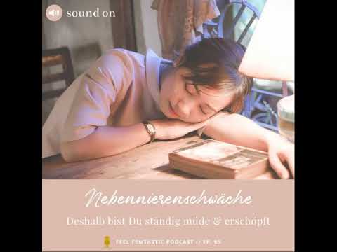 Nebennierenschwäche: Warum Du ständig müde & erschöpft bist - Feel Femtastic