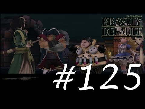 Bravely Default Gameplay Walkthrough Part 125 - Chapter 8 Starkfort Interior [English][N3DS]