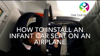 Install an Infant Car Seat on a Plane - The Car Seat Lady