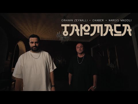 Orkhan Zeynalli x Okaber x Nargis Majidli – Tapmaca (Rəsmi Musiqi Videosu)