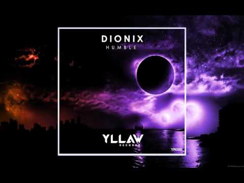 Dionix - Humble (Music Video)