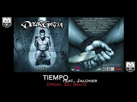Dolor García - Tiempo ft. Jaloner (prod. Dj Skut)