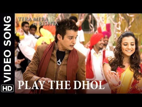 🎼 Play The Dhol Video Song | Tera Mera Ki Rishta Punjabi Movie 🎼