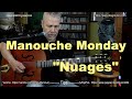 MANOUCHE MONDAY! "NUAGES"