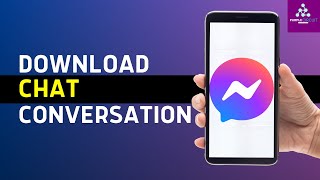 How To Download Facebook Messenger Chat Conversation (2024)