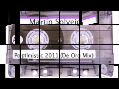 Martin Solveig- Poptimistic 2011 (DeOro Mix)