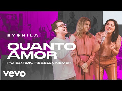 Eyshila, Paulo César Baruk - Quanto Amor