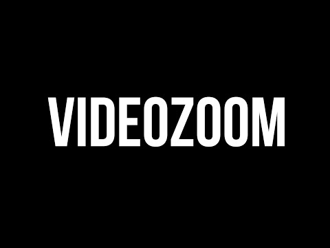 Videozoom video.