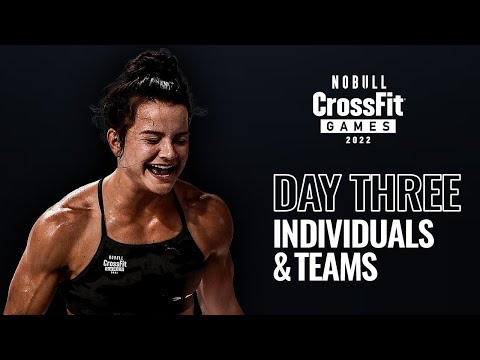 Friday: Day 3 Individuals and Teams — 2022 NOBULL CrossFit Games