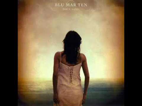 Blu Mar Ten - Why Me Why Now