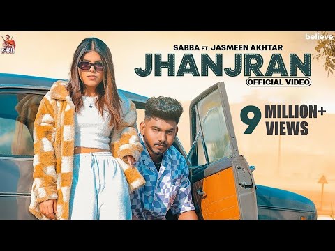 Jhanjran (Official Video) - Sabba Ft. Jasmeen Akhtar - Beatcop - Punjabi Song 2023