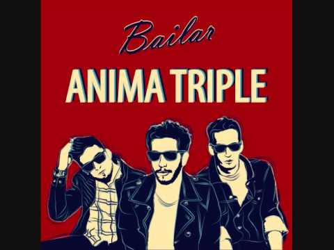 Anima Triple - Bailar + Nunca Me Fui (EP Completo)