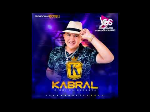 KABRAL O REI DA SERESTA   INVERNO 2018   PRA PAREDÃO   QUALIDADE   www JUSSIGRAVACOES com