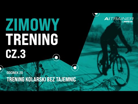 ZIMOWY TRENING KOLARSKI CZ.3 – Trening Kolarski Bez Tajemnic – odc.20