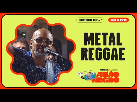 Metal Reggae - Adão Negro