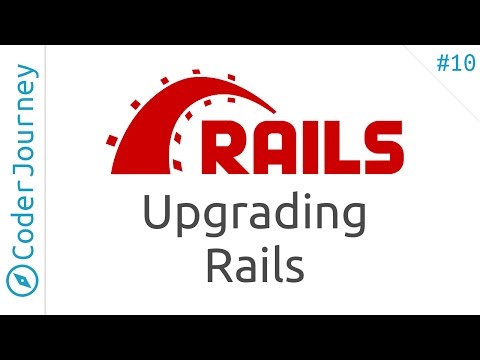 Learn Ruby on Rails - Part 10 - Upgrading Rails