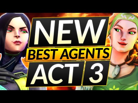 Top 5 MOST BROKEN MAINS in ACT 3 - ABUSE THESE Agents RIGHT NOW - Valorant Guide