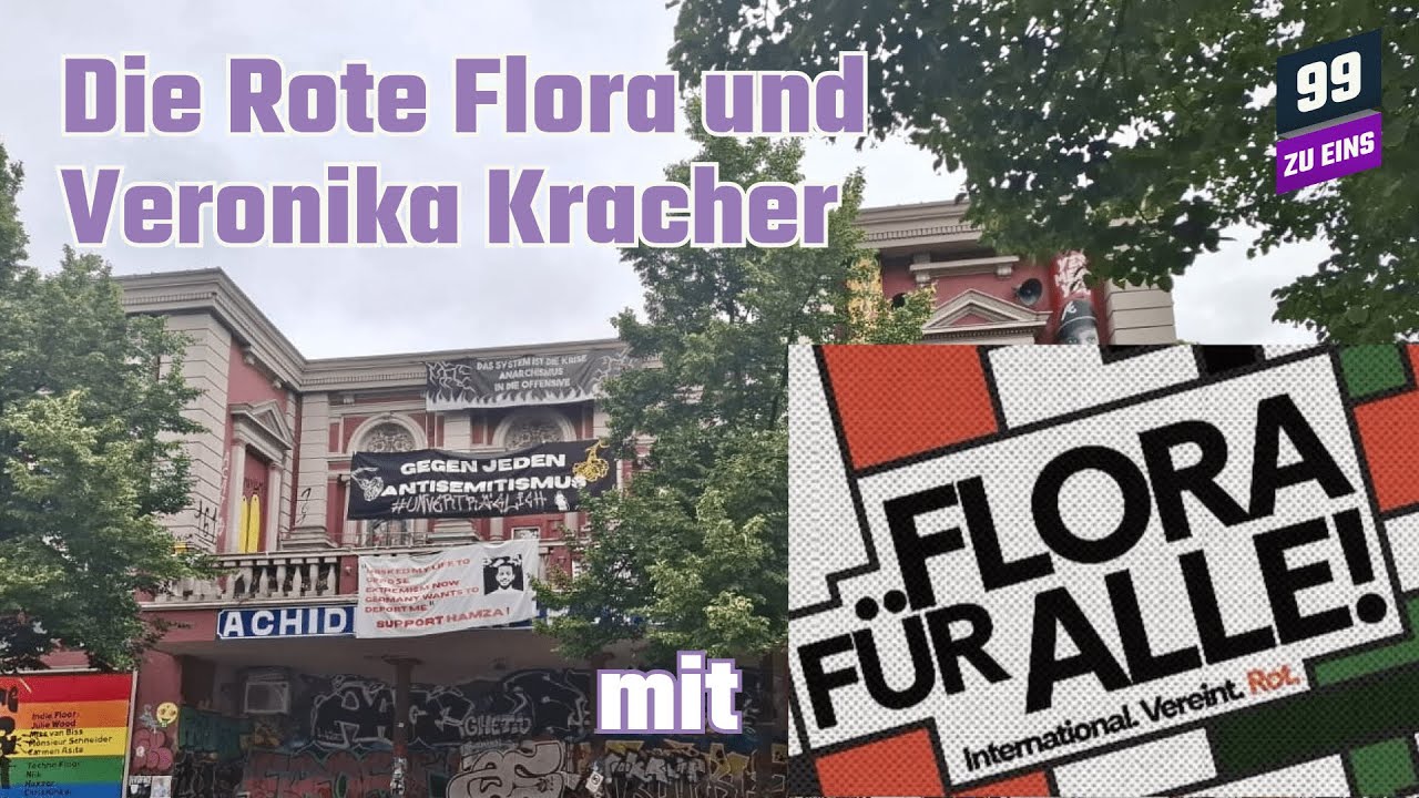 Die Rote Flora und Veronika Kracher mit Flora für Alle – 99ZUEINS – Ep.541