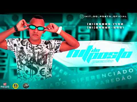 CD HIT DO POSTO   DIFERENÇIADO PRA PAREDÃO 2022