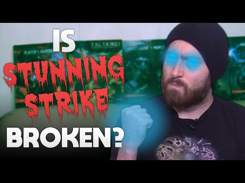 Is Stunning Strike Broken? || D&D 5e Discussion || War Caster