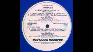 Jimi Polo - Living For The Love Of You (Def Dub Mix)