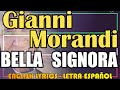BELLA SIGNORA - Gianni Morandi 1989 (Letra Español, English Lyrics, Testo italiano)