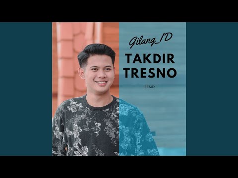 Takdir Tresno (Remix)