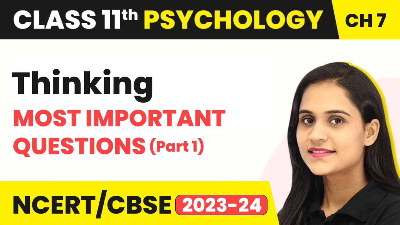 Thinking - Most Important Questions (Part 1) | Class 11 Psychology Chapter 7 | CBSE 2024-25