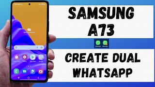 Samsung A73 How to Create dual WhatsApp || samsung two whatsapps ( SM-A736B)