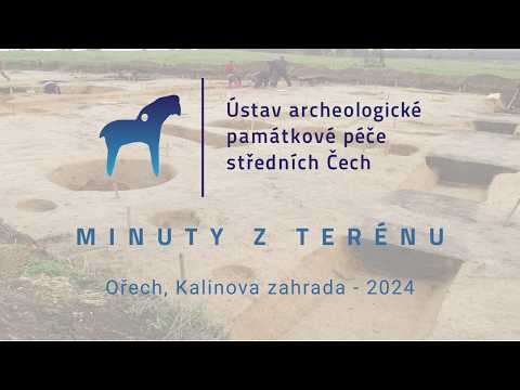 Minuty z terénu - záchranný archeologický výzkum Ořech 2024