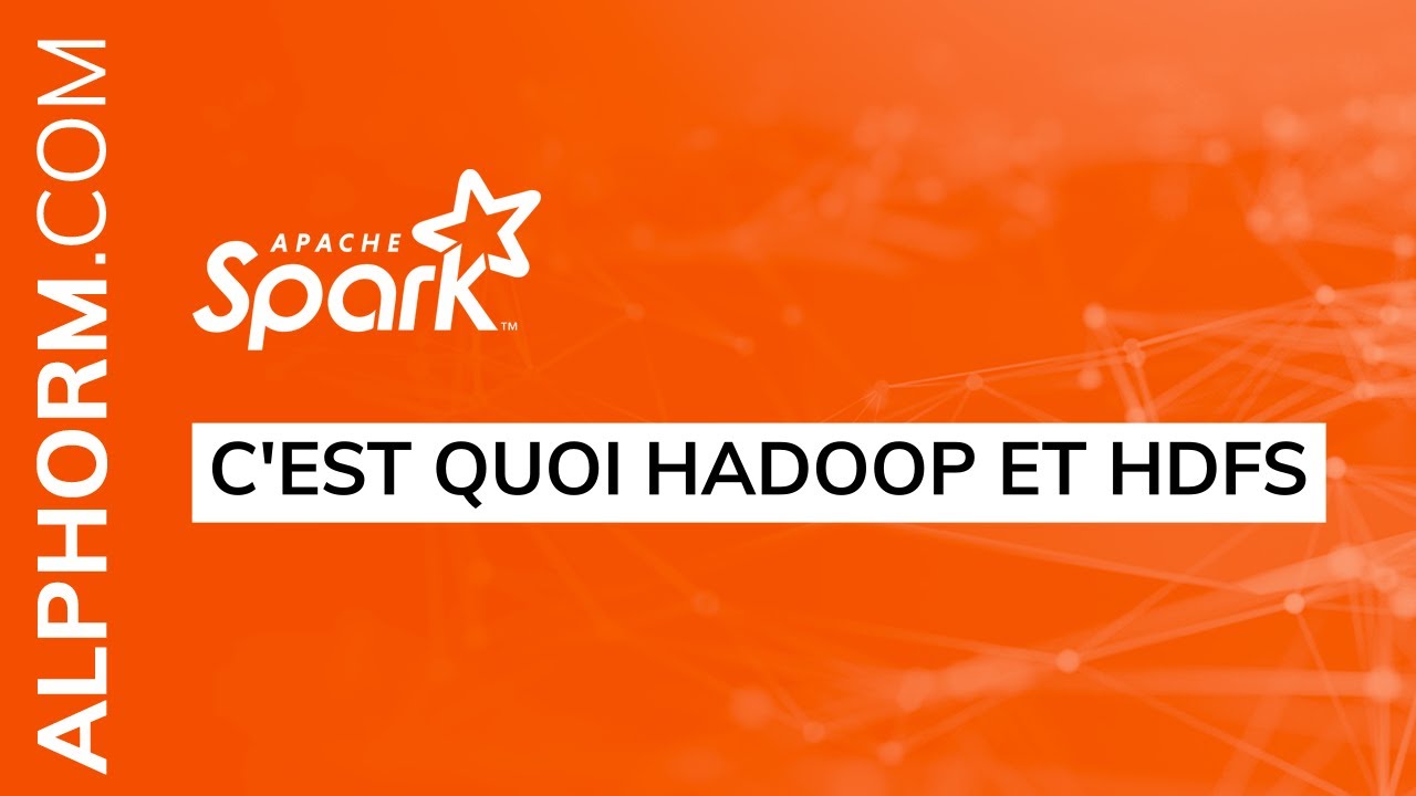 Hadoop c'est quoi - Hadoop Tuto Vidéo