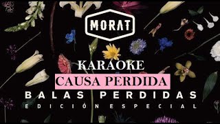 MORAT - CAUSA PERDIDA - KARAOKE