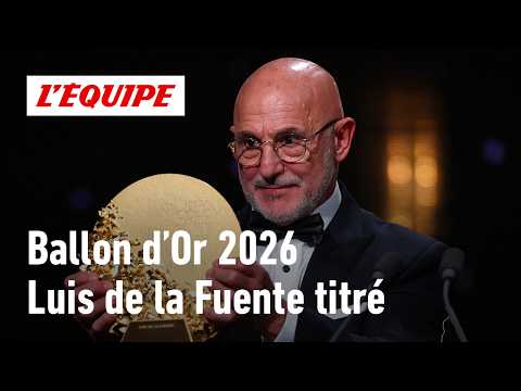 Ballon d'Or 2026 - Luis de la Fuente (Espagne) sacré meilleur coach de l'année