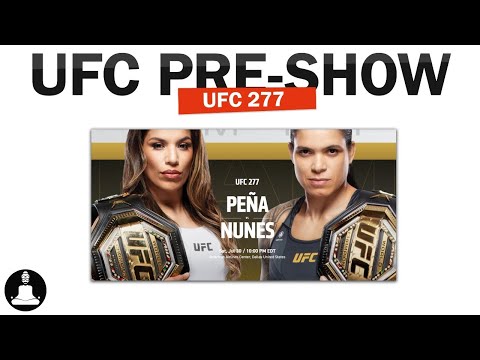 UFC 277: Pena vs Nunez 2 Pre-Show w/ Justin Nunley and Darian Weeks