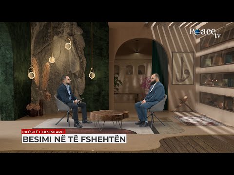 Cilësitë e besimtarit | 02. Besimi në të fshehten - Fitim Gërguri