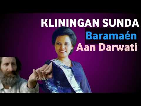 Kliningan Sunda Baramaén - Aan Darwati @zat367channel6