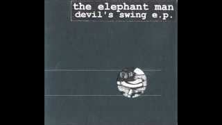 The Elephant Man - Devil Swing E.P