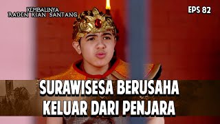 Download lagu Surawisesa Berusaha Untuk Kabur dari Penjara | KEMBALINYA RADEN KIAN SANTANG | EPS. 82 mp3 Download lagu Surawisesa Berusaha Untuk Kabur dari Penjara | KEMBALINYA RADEN KIAN SANTANG | EPS. 82 mp3