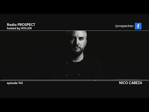Radio Prospect 143 - Nico Cabeza