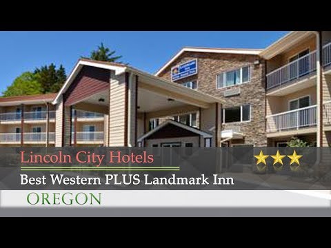 Best Western PLUS Landmark Inn - Lincoln City Hotels, Oregon
