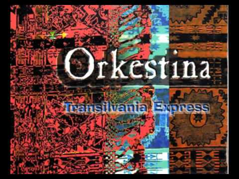 Orkestina: "Transilvania Express"
