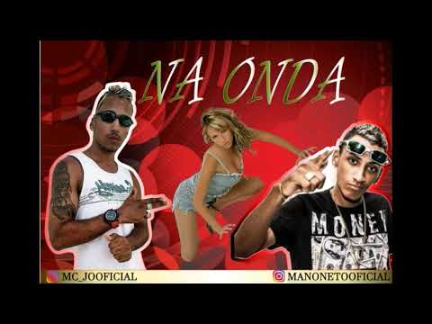 MC JÓ E MANO NETO - NA ONDA MÚSICA NOVA 2019