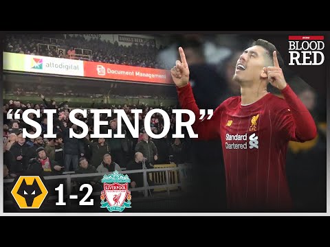 Liverpool fans ROAR Si Senor after stunning Roberto Firmino winner at Wolves