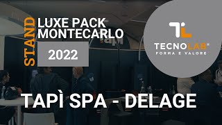 Tapì Spa - Delage - Luxe Pack Montecarlo 2022
