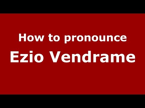 How to pronounce Ezio Vendrame (Italian/Italy)  - PronounceNames.com