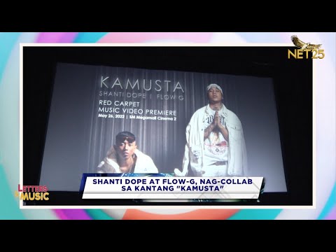 Shanti Dope at Flow-G, naglabas ng collab song na "Kamusta"